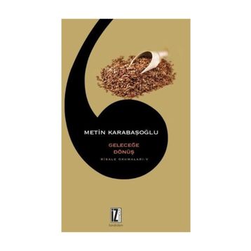 GELECEĞE DÖNÜŞ RISALE OKUMALARI 5 - METIN KARABAŞOĞLU