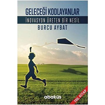 Geleceği Kodlayanlar - Burcu Aybat
