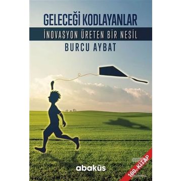 Geleceği Kodlayanlar - Burcu Aybat