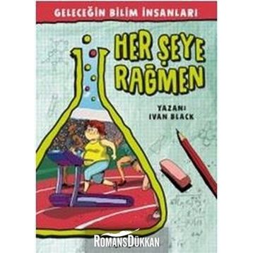Geleceğin Bilim İnsanları - Her şeye Rağmen - Ivan Black