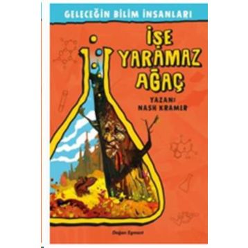 Geleceğin Bilim İnsanları - İşe Yaramaz Ağaç - Nash Kramer