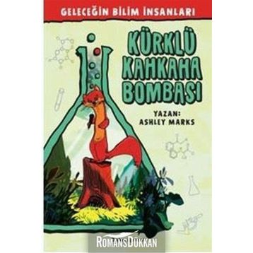 Geleceğin Bilim İnsanları - Kürklü Kahkaha Bombası - Ashley Marks