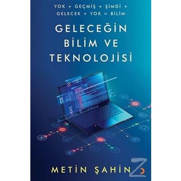 Geleceğin Bilim Ve Teknolojisi - Metin Şahin