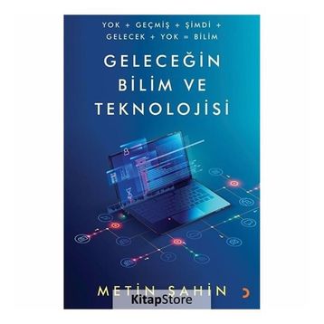 Geleceğin Bilim Ve Teknolojisi - Metin Şahin