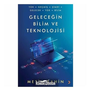 Geleceğin Bilim Ve Teknolojisi - Metin Şahin