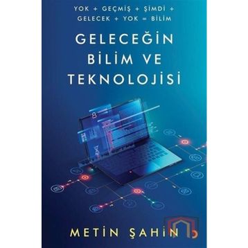 Geleceğin Bilim Ve Teknolojisi - Metin Şahin