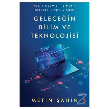 Geleceğin Bilim Ve Teknolojisi - Metin Şahin