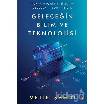 Geleceğin Bilim Ve Teknolojisi - Metin Şahin