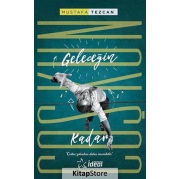Geleceğin Coşkun Kadar - Mustafa Tezcan