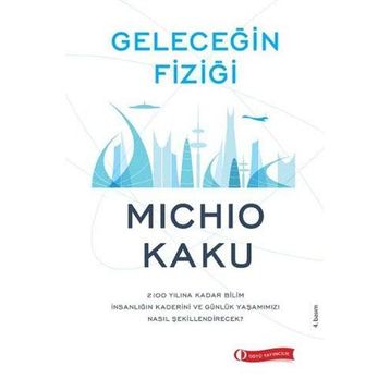Geleceğin Fiziği - Michio Kaku