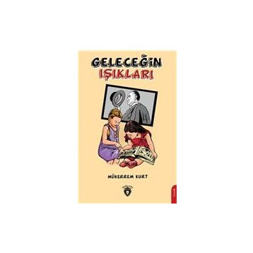 Geleceğin Işıkları - Mükerrem Kurt