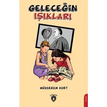 Geleceğin Işıkları - Mükerrem Kurt