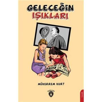Geleceğin Işıkları - Mükerrem Kurt