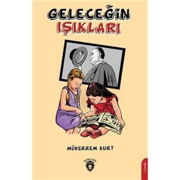 Geleceğin Işıkları - Mükerrem Kurt
