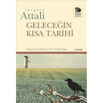 GELECEĞIN KISA TARIHI - JACQUES ATTALI