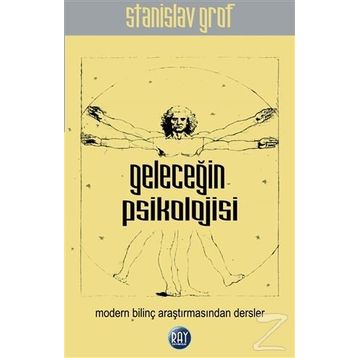 Geleceğin Psikolojisi - Stanislav Grof