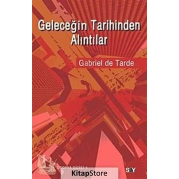GELECEĞIN TARIHINDEN ALINTILAR - GENEL