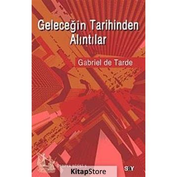 GELECEĞIN TARIHINDEN ALINTILAR - GENEL