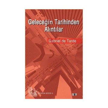GELECEĞIN TARIHINDEN ALINTILAR - GENEL