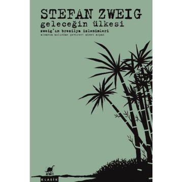 Geleceğin Ülkesi Stefan Zweig