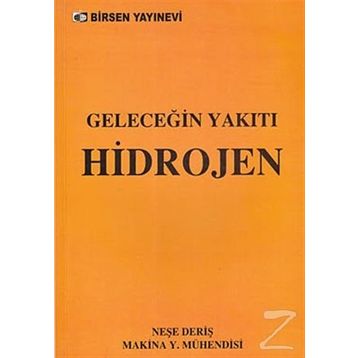 GELECEĞİN YAKITI HIDROJEN - NEŞE DERİŞ