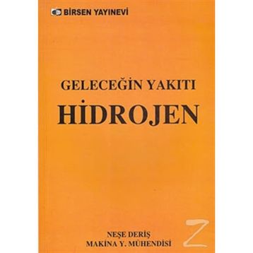 GELECEĞİN YAKITI HIDROJEN - NEŞE DERİŞ