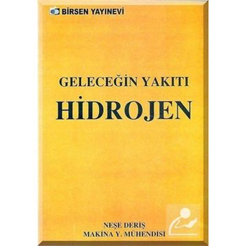 GELECEĞİN YAKITI HIDROJEN - NEŞE DERİŞ