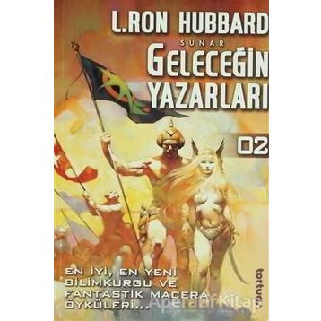 GELECEĞİN YAZARLARI 2 - L.RON HUBBARD