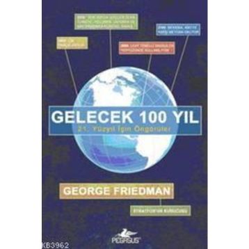 GELECEK 10 YIL - GEORGE FRIEDMAN