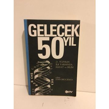 GELECEK 50 YIL - JOHN BROCKMAN