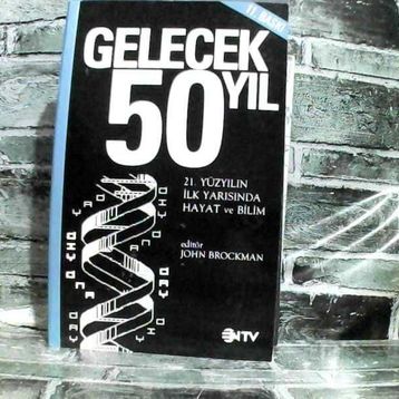GELECEK 50 YIL - JOHN BROCKMAN