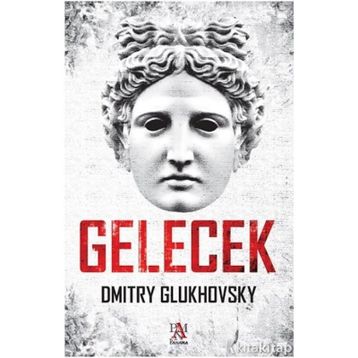 Gelecek - Dmitry Glukhovsky
