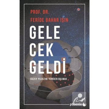 Gelecek Geldi - Feride Bahar Işın