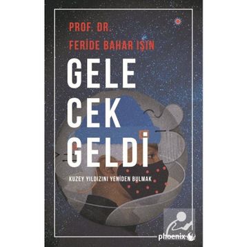 Gelecek Geldi - Feride Bahar Işın