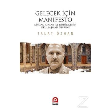 Gelecek İçin Manifesto - Talat Özhan