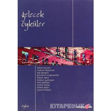 GELECEK ÖYKÜLER - KOLEKTIF