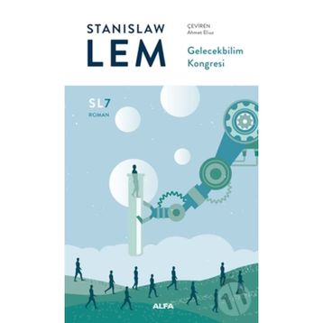 Gelecekbilim Kongresi - Stanislaw Lem