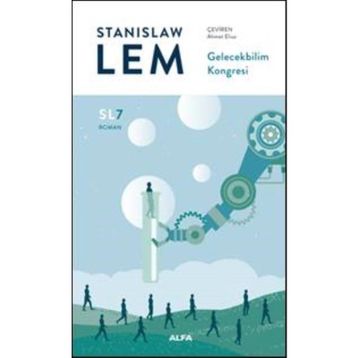 Gelecekbilim Kongresi - Stanislaw Lem