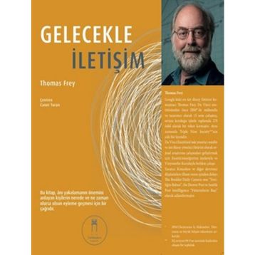 Gelecekle İletişim - Thomas Frey