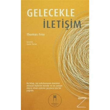 Gelecekle İletişim - Thomas Frey