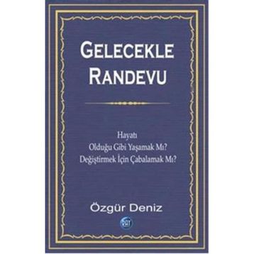 Gelecekle Randevu - Özgür Deniz
