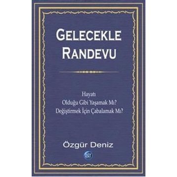 Gelecekle Randevu - Özgür Deniz