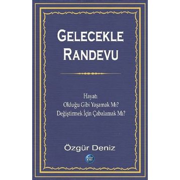 Gelecekle Randevu - Özgür Deniz