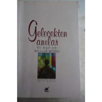 GELECEKTEN ANILAR - WILLIAM MORRIS
