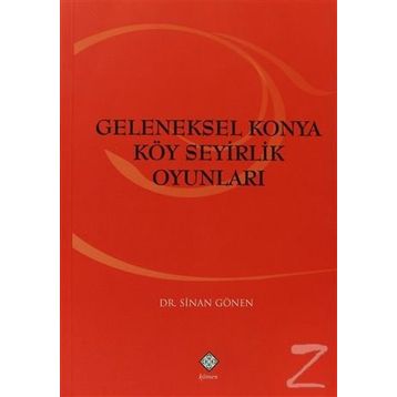 GELENEKSEL KONYA KÖY SEYIRLIK OYUNLARI - SINAN GÖNEN