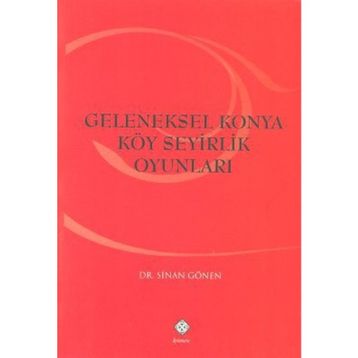 GELENEKSEL KONYA KÖY SEYIRLIK OYUNLARI - SINAN GÖNEN