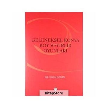GELENEKSEL KONYA KÖY SEYIRLIK OYUNLARI - SINAN GÖNEN