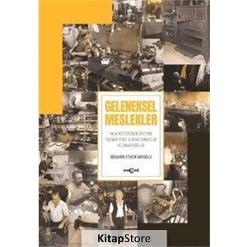 Geleneksel Meslekler - İbrahim Ethem Arıoğlu