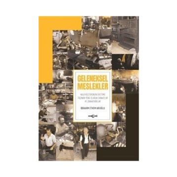 Geleneksel Meslekler - İbrahim Ethem Arıoğlu