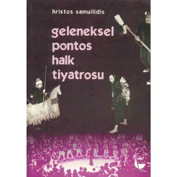 GELENEKSEL PONTOS HALK TIYATROSU - HRISTOS SAMUILIDIS